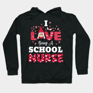 I Love Being A School Nurse Valentine Hoodie